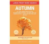 Autumn Word Search for Adults: Large-Print Edition: 110 Cosy Word Find Puzzles Celebrating Harvest, Colour, and the Magic of Fall - Easy on the Eyes, Big on Fun