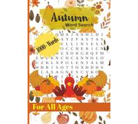 Autumn Word Search For All Ages: A Harvest of Fun: Over 50 Autumn Word Search Puzzles