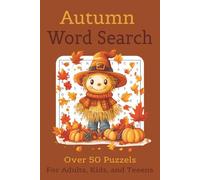 Autumn Word Search Puzzel Book: Word Searches With Easy to Read Print About Pumpkins, Food, Sports, and More | 6x9 inches 110 pages | 50+ Puzzels ... ... Vacations, Holidays, Kids, and Free Time