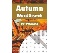 Autumn Word Search Puzzle Book: 50+ Word Find Puzzles with Easy-to-Read Print about Falling Leaves, Pumpkins, Harvest Traditions and More | 6×9 ... … Gift for Vacations, Holidays and Free Times
