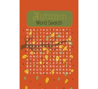 Autumn Word Search Puzzle Book: Fall Fun Brain Games for All Ages: Word Search the Fall Celebrate the Season!