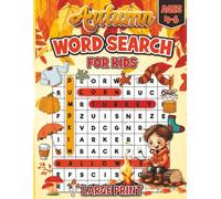 Autumn Word Search Puzzle Book for Kids Ages 4-6: Large Print Themed Puzzles to Build Vocabulary and Improve Spelling for Boys and Girls