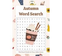 Autumn Word Search Puzzle Book: Word Searches with Easy to Read Print about Autumn, Fall, Cosy Season, Pumpkin Spice and More | 6x9 inches, 100 Pages, ... | Gifts for Holidays, Vacations, Birthdays