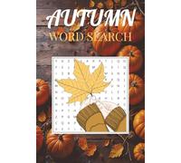 Autumn Word Search Puzzle Book: Word Searches with Easy to Read Print about Autumn, Falling Leaves, Pumpkin Spice Latte, and More | 6x9 inches, 110 ... Gift for Vacations, Holidays, and Free Times