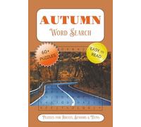 Autumn Word Search Puzzle Book: Word Searches with Easy to Read Print about Autumn, Halloween, falling leaves and More | 6x9 inches, 122 pages | 60+ Puzzles … Gift for Vacations, Holiday & Free Times