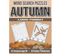 Autumn: Word Search Puzzles | For Everyone Ages 18+: Engaging Word Games to Boost Vocabulary, Memory and Logic - Perfect for Travel, Breaks & Relaxing Moments