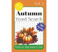 Autumn Word Search: Word Search Puzzles with Easy to Read Print about Autumn, Harvest, Back to School and More/ 6x9 inches, 120 pages/ 50+ Puzzles... Gift for Vacations, Holiday and Relaxation