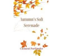 Autumn's Soft Serenade