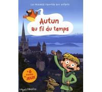 AUTUN AU FIL DU TEMPS