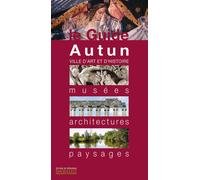 Autun - Collectif - Monum Patrimoine Eds Du - broché - Guide