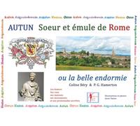 AUTUN Sœur & émule de Rome ou La belle endormie