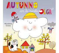 Autunno con la nuvola Olga. Ediz. a colori