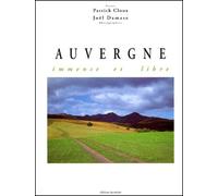Auvergne. Immense Et Libre