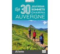 Auvergne - Les 30 Plus Beaux Sommets