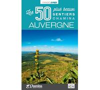 Collectif – Auvergne : Les 50 plus beaux sentiers