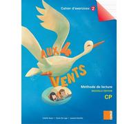 Aux 4 Vents (NE) - Cahier d´exercices 2 CP Livre de l'élève, Nouvelle édition - Colette Aoun - Samir Scolaire - broché - Scolaire / Universitaire