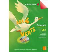 Aux 4 Vents (NE) - Cahier-livre 2 CE1 Cahier-livre 2, Programme 2016 - Colette Aoun - Samir Scolaire - broché - Scolaire / Universitaire