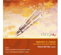 Aux allures doucement effacées. Debussy à l'orgue. Bottini. [Import]