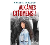 Aux âmes citoyens ! - Natalie Saracco - Salvator - broché - Témoignage