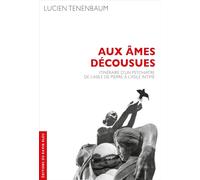 Aux âmes décousues: Itinéraire d'un psychiatre de l'asile de pierre à l'asile intime