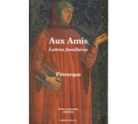 Aux amis : Lettres familières, livres 1 et 2