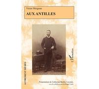 Aux Antilles - Roger Little - L'harmattan - broché - Récit