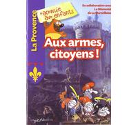 Aux armes, citoyens ! - Collectif - La Petite Boite - broché - Document jeunesse