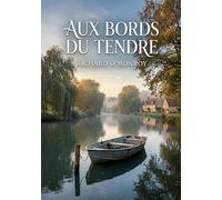 Aux bords du Tendre: Les nouvelles de Richard O'Monroy explorent avec ironie les relations amoureuses et les moeurs de la société française du XXe siècle.