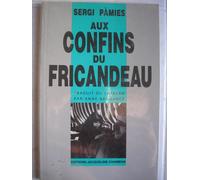 Aux Confins Du Fricandeau - Nouvelles