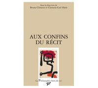 Aux Confins Du Récit