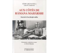 Aux Côtés De Râmana Mahârshi - Souvenirs D'un Disciple Sâdhu