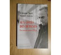 Aux côtés des détenus: Un avocat contre l'Etat