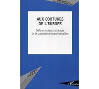 Henri Comte – Aux coutures de l'Europe – Défis et enjeux juridiques – Broché