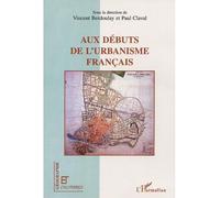 Aux debuts de l'urbanisme français - Vincent Berdoulay - L'harmattan - broché - Etude
