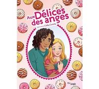 Aux délices des anges Cathy Cassidy (Auteur), Véronique Grisseaux (Auteur), Claudia Forcelloni (Illustration)