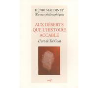 Aux déserts que l'histoire accable L'art de Tal-Coat - Henri Maldiney - Cerf - broché - Essai