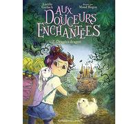 Aux Douceurs Enchantées 2 – Donjons et Dragées Dragons – Gallimard