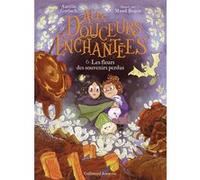 Aurélie Gerlach – Aux douceurs enchantées : Les fleurs des souvenirs perdus – Tome 6 – Poche