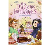 Aux douceurs enchantées Le roulé-jeunesse - Aurélie Gerlach - Gallimard jeunesse - Poche - Roman junior