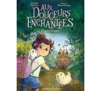 Aux douceurs enchantées Dragées dragon - Aurélie Gerlach - Gallimard jeunesse - Poche - Roman cadet