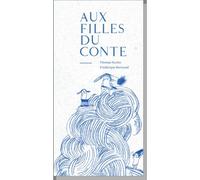 Aux filles du conte - Thomas Scotto - Du Pourquoi Pas - broché - Poésie jeunesse