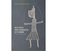 Aux fils des paroles : le verbe Essais de psychanalyste - Marie-José Sophie Collaudin - La Rumeur Libre - broché - Essai