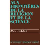 Aux frontières de la religion et de la science