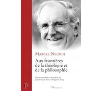 AUX FRONTIÈRES DE LA THÉOLOGIE ET DE LA PHILOSOPHIE