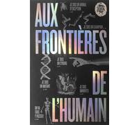 Aux frontières de l'humain - Collectif - Mnhn Editions Grand Public Du Museum - broché - Etude