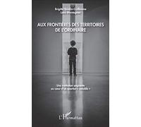 Aux frontières des territoires de l'ordinaire: Une institution soignante au coeur d'un quartier sensible""