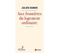 Aux frontières du logement ordinaire