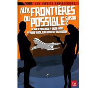 Aux Frontières Du Possible : Saison 2