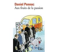 Daniel Pennac – Aux fruits de la passion – Prix Maison de la Presse 1999 – Gallimard