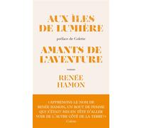 Aux îles de lumière - suivi de Amants de l'aventure - Renée Hamon - Archipoche - broché - Roman